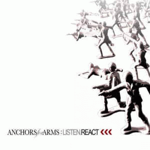 Anchors For Arms : Listen.React